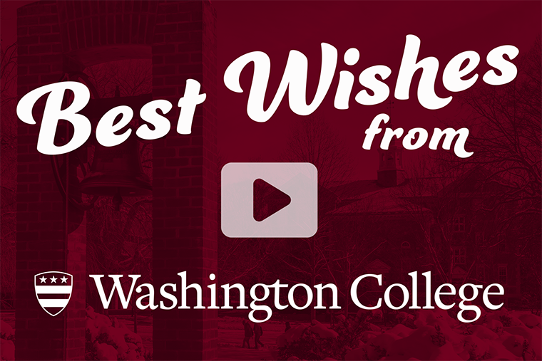 graphic with text "Best Wishes from Washington College" with play button